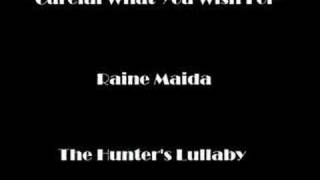 "Careful What You Wish For" - Raine Maida