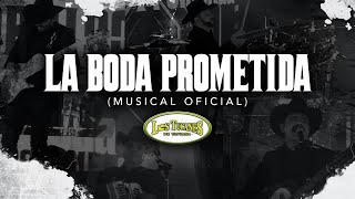 La Boda Prometida – Los Tucanes De Tijuana (Musical Oficial)