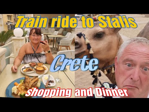 CRETE / MALIA / TOURIST TRAIN / STALIS / SHOPPING / GREEK MEAL