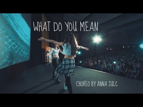 WHAT DO YOU MEAN | JUSTIN BIEBER | choreography by Anna Sulc