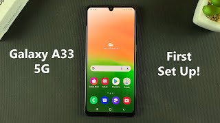 Samsung Galaxy A33 5G: First Time Boot and Setup