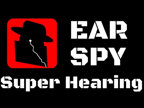 Ear Spy: Super Hearing - The Ultimate Eavesdropping and/or Hearing Aid App for Android and iPhone