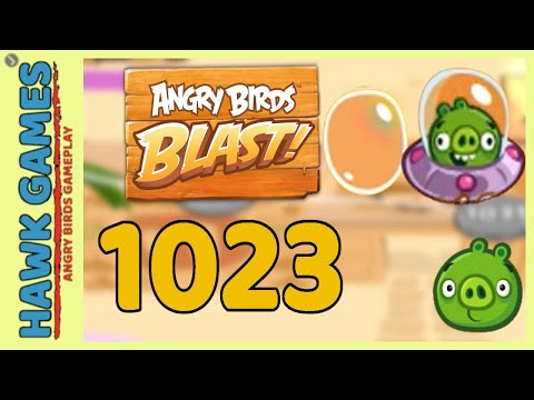 Angry Birds Blast Level 1023 - 3 Stars Walkthrough, No Boosters
