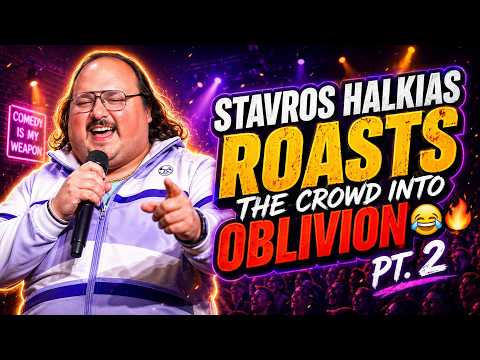Stavros Halkias ROASTS the Crowd into Oblivion 😂🔥 Pt. 2