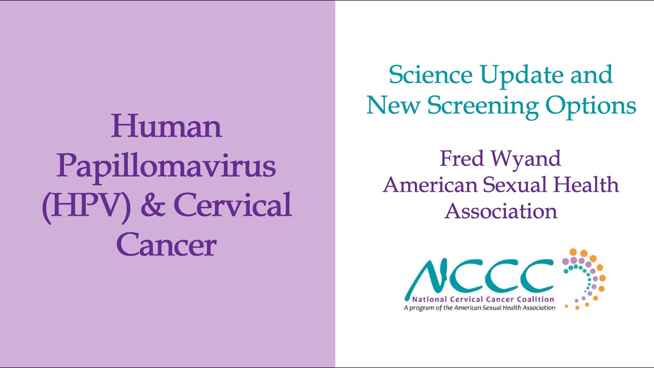 HPV and Cervical Cancer Science Update