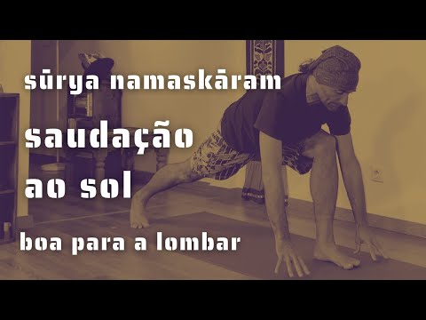 Sūrya Namaskāraṁ - Saudação ao Sol Amigável para a Região Lombar