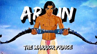 ARJUN - THE WARRIOR PRINCE
