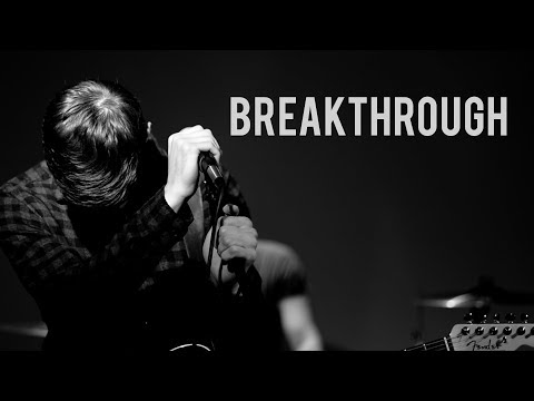 Breakthrough video