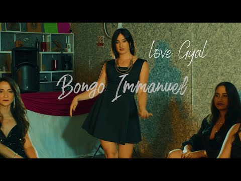 Bongo Immanuel - Love Gyal