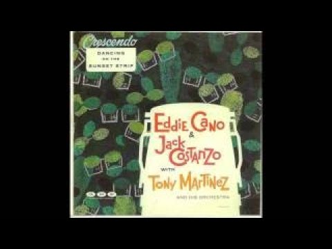 Jack Constanzo Eddie Cano & Tony Martinez orchestra (live) [FULL Album]