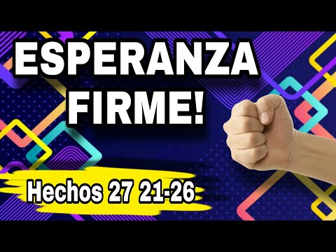 📶HECHOS 27:21-26//ESPERANZA FIRME! //Predica cristiana corta // [predicas cortas]