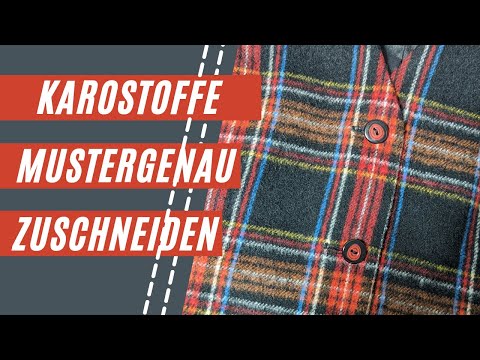 Karostoffe mustergenau zuschneiden | Alles andere als kleinkariert! | Näh-Tipps vom Profi