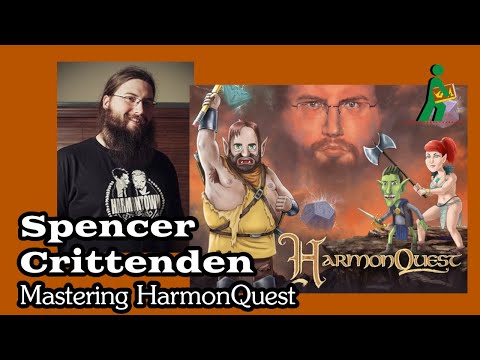 Spencer Crittenden | Mastering HarmonQuest | Wandering DMs S04 E17