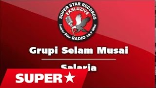 Grupi Selam Musai - Labike E Bukur Labike