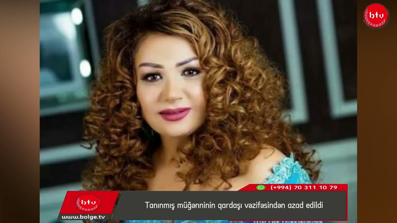 Tanınmış müğənninin qardaşı vəzifəsindən azad edildi