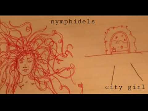 Nymphidels- City Girl