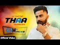 Varinder Brar S Latest Hit Song Thaa Official Video New Punjabi Song 2024