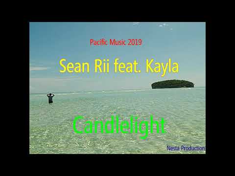 Sean Rii ft. Kayla - Candlelight (Solomon Islands Music 2019) (Pacific Music 2019) (Reggae 2019)