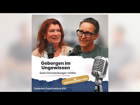 Gute Entscheidungen treffen können - Geborgen im Ungewissen mit Julia Fernández-Pola
