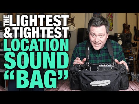 Lightest Location Sound Bag Ever?