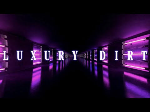 Video thumbnail for Luxury Dirt