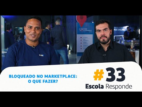 Bloqueado no Marketplace: O Que Fazer? – Alex Moro no Escola Responde 33