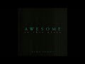 Kent Henry - Awesome in this Place - Full Album