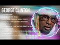 Best Songs Of George Clinton Full Album 2023 Top 10 Songs