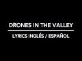 Cage The Elephant – Drones In The Valley Lyrics [Inglés/Español]