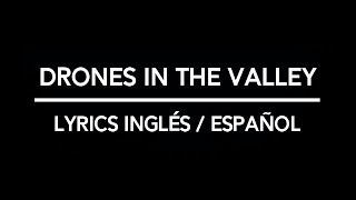 Cage The Elephant – Drones In The Valley Lyrics [Inglés/Español]