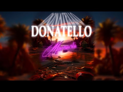 Donatello - Mamacita (Official Audio)