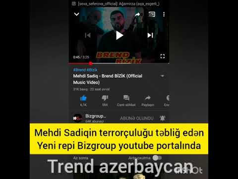 Mehdi Sadiq den terrorçuluğu təbliğ edən "Brend Bizik" adlı repi Bizgroup kanalında