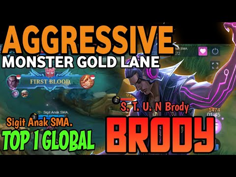 Aggressive Marksman Brody Monster Gold Lane Top 1 Global Brody by Sigit Anak SMA. ~ mobile legends