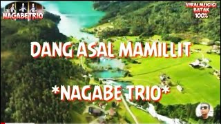 Download lagu Dang Asal Mamillit _Nagabe Trio mp3 Download lagu Dang Asal Mamillit _Nagabe Trio mp3