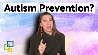 How To Prevent Autism?