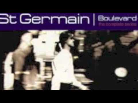 ST GERMAIN- Boulevard full album
