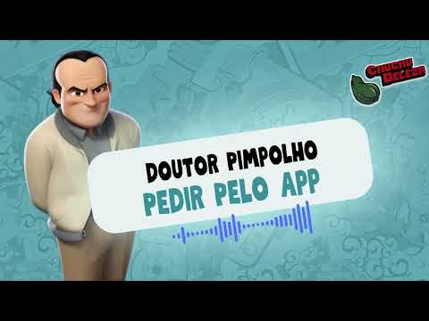 Doutor Pimpolho - Pedir Pelo App