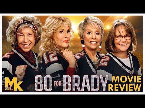 80 For Brady - Movie Review