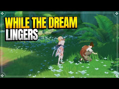 While the Dream Lingers | World Quests & Puzzles|【Genshin Impact】