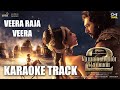 Veera Raja Veera - Karaoke | PS2 | @ARRahman | Mani Ratnam | Jayam Ravi, Sobhita Dhulipala
