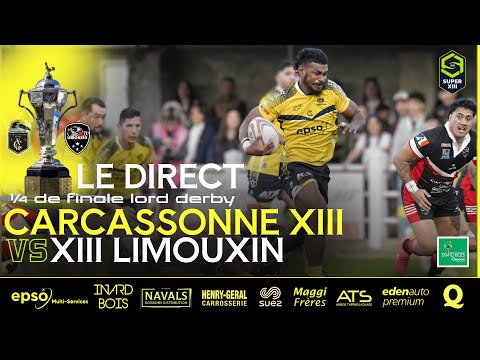 LORD DERBY | 1/4 de finale : Carcassonne XIII V @xiiilimouxintv-chaineoffic1981