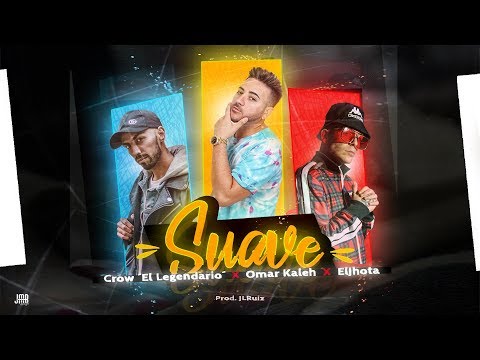 Suave - Crow ''El Legendario'' Ft Omar Kaleh X El Jhota (PROD JL Ruiz) VÍDEO OFICIAL