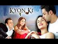 Kyon Ki 2005 Full Hindi Movie 4K Salman Khan Kareena Kapoor Khan Jackie Shroff Om Puri