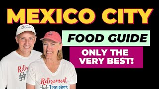 The Best Food Tour and Restaurants in Mexico City CDMX (includes map!)