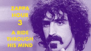 Zappa Hour 3 - Ride thru Zappa&#39;s mind