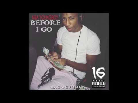 06) NBA YoungBoy : Before I Go - Thug Wit Me