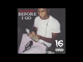 06) NBA YoungBoy : Before I Go - Thug Wit Me