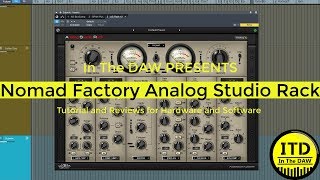 Video thumbnail for Nomad Factory Analog Studio Rack Overview and review - In The DAW by In the DAW