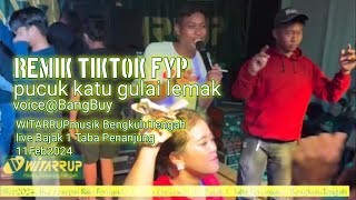 Download lagu REMIK TIKTOK PUCUK KATU GULAI LEMAK voice @BangBuy di pesta RIRIN&RIKI Bajak1 mp3