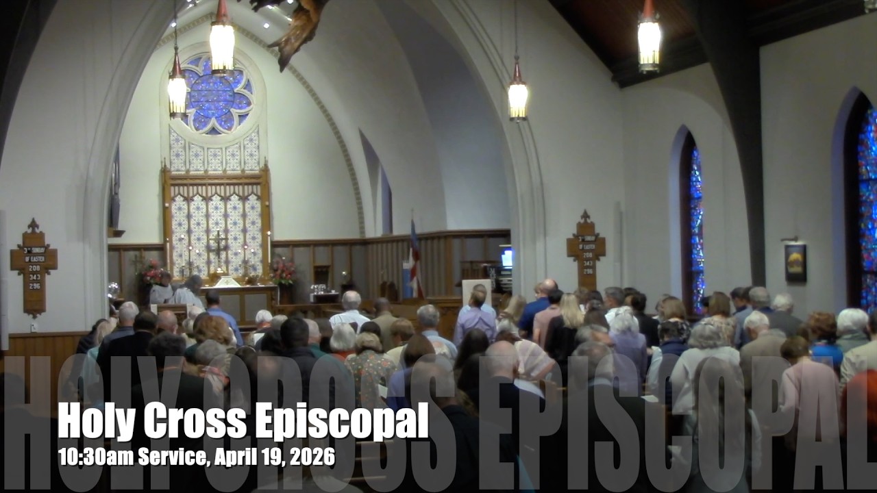 10:30am Service, April 19, 2026 at Holy Cross Episcopal Church, Tryon, NC